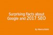 Surprising facts about google and 2017 seo
