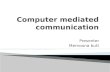Computer mediated communication slide