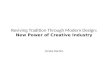 Reviving Tradition Through Modern Design: New Power of Creative Industry
