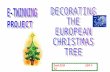 Decorating the European Christmas Tree