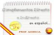 Los complementos directo e indirecto en español