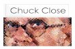 Chuck Close  Slide Show