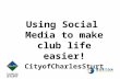 Using Social Media to make club life easier 2016