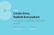 Create Once, Publish Everywhere