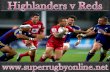 stream Highlanders vs Reds live