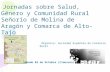 Jornadas sobre Salud, Género y Comunidad Rural. Molina de Aragón y Alto Tajo
