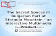 The Sacred Spaces in Bulgarian Part of Strandja Mountain – an Interactive Multimedia Product