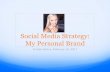 Social Media Strategy: Kristen Botica's Personal Brand