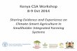 Sharing Evidence and Experience on Climate-Smart Agriculture in Smallholder Integrated Farming Systems. Kenya CSA Workshop 8-9 Oct 2014