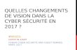 Quelles changements de vision dans la cyber sécurité en 2017 ? - ADN OUEST, séminaire cyber-sécurité, Rennes, mars 2017