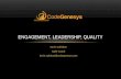 Engagement, Leadership, Quality