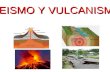 Seismo y vulcanismo