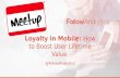 Loyalty in Mobile: How to increase LTV and boost loyalty