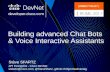 Rome 2017: Building advanced voice assistants and chat bots