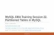 Mysql dba training session 22 partitioned tables in mysql