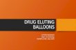 DRUG ELUTING BALLOONS (DCB/DEB)