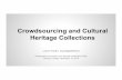 Crowdsourcing and Cultural Heritage Collections
