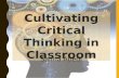 Cultivating Critical Thinking in Classroom