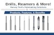 Drills, Reamers & More