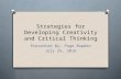 Strategies for Teaching Creativity and Critical Thinking