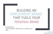 Building and Employer Brand that Fuels your Personal Brand