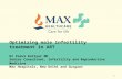Optimizing male infertility treatment in ART- Dr Parul Katiyar, Max Hospitals, New Delhi