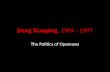 Deng Xiaoping and the Politics of Openness