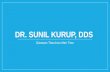 Dr. Sunil Kurup, DDS - Diseases That Arise After Time