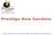 Prestige Kew Gardens New Project Marathahalli Bangalore