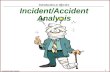 Incident accident analysis