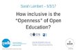 How inclusive is the "Openness" of Open Education?
