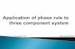 Application of phase rule to three component system