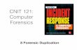 CNIT 121: 8 Forensic Duplication