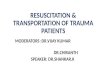 Resuscitation and transportation of trauma patients