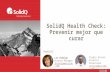 Solid q healthcheck es-marketing presentacion-final2016