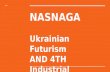 NASNAGA - First Ukraine 4th Industrial Revolution Culture Startup