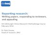 Reporting research: writing papers, responding to reviewers, and appealing