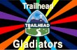 Trailhead Gladiators