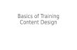 Basics of Training Content Design