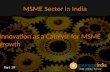 MSME Sector in India - Innovation as a Catalyst for MSME growth  - Part - 29