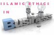 Islamic ethics in business chapter 5