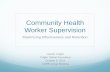 Community Health Worker Supervision: Maximizing Effectiveness and Retention CRIGLER