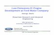 Low Emissions IC Engine Development at Ford Motor Company