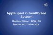 Apple iPad in Healthcare System- Martine E.
