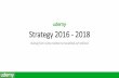 Udemy Strategy 2016-2018: Going from a few million to hundreds of millions