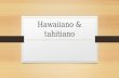 Hawaiiano & tahitiano