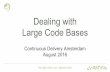 Dealing with large code bases. cd ams meetup