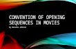 Convention of opening sequences in movies