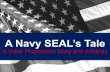 A Navy SEAL’s Tale: A Value Proposition Story and Analysis