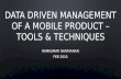 Data Driven Management of a Mobile Product - Tools & Techniques Feb 2016